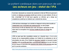 Le patient cardiaque dans son parcours de soins. Les acteurs en jeu, la place de l'IPA en cardiologie - J Costa