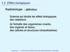 PASS / L.AS - Semestre 1 - UE 11 - Biophysique - Interaction des radiations ionisantes avec la matière et effets sur la matière - Conséquence des interactions