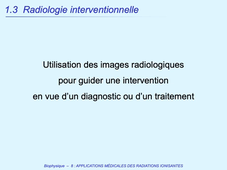 PASS / L.AS - Semestre 1 - UE 11 - Biophysique - Applications medicales des radiations ionisantes (partie 1 - radiologie)