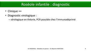 DFGSM3 - MED0501 - Maladies éruptives virales - Exanthème subit ou roséole infantile (6ème maladie)