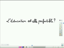 L'éducation est-elle perfectible ?