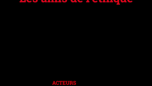 Les amis del'éthique épisode 2